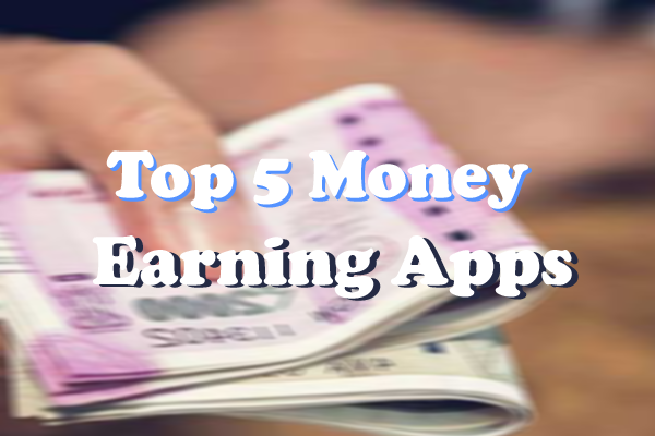 5+ money making apps 2022 | Earn money online - STATUSGREET BLOG