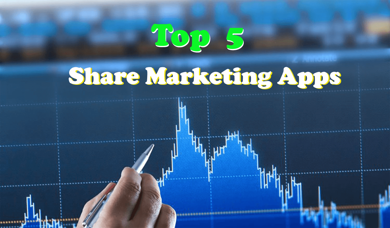 Top 5 Best Share Marketing Apps
