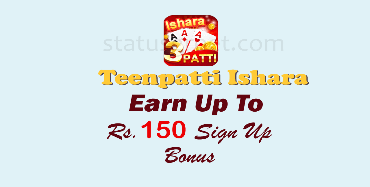 Teen Patti Ishara APK Download | Get up to Rs.20 Sign Up Bonus