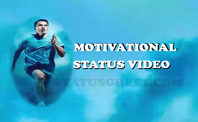 Motivational Status Video